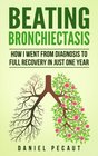 Beating Bronchiectasis: How I Went from Diagnosis to Full Recovery in Just One Year