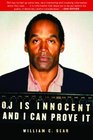 OJ is Innocent and I Can Prove It The Shocking Truth about the Murders of Nicole Simpson and Ron Goldman