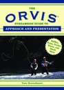 The Orvis Streamside Guide to Approach and Presentation Riffles Runs Pocket Water and Much More