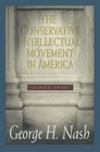 The Conservative Intellectual Movement in America