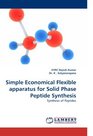 Simple Economical Flexible apparatus for Solid Phase Peptide Synthesis Synthesis of Peptides