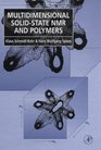 Multidimensional SolidState NMR and Polymers