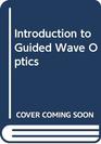 Introduction to Guided Wave Optics