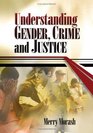 Understanding Gender Crime and Justice