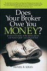 Does Your Broker Owe You Money