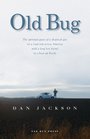 Old Bug: The Spiritual Quest of a Skeptical Guy on a Road Trip Across America with a Long Lost Friend in a Beat-Up Beetle