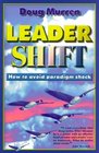 Leader Shift How to Avoid Paradigm Shock