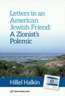 Letters to an American Jewish Friend a Zionist's Polemic