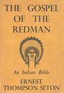 The Gospel Of The Redman An Indian Bible