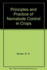 Principles and Practice of Nematode Control in Crops