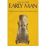 Early Man Prehistory and the Civilizations of the Ancient Near East