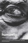 Humanity A Moral History of the Twentieth Century Second Edition