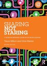 Sharing not Staring 21 interactive whiteboard lessons for the English classroom
