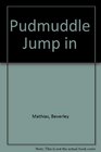 Pudmuddle Jump in