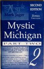 Mystic Michigan Part  2