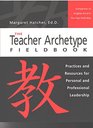 The Teacher Archetype Fieldbook (The Four-Fold Way)