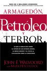 Armagedn Petrleo y Terror Lo que dice la Biblia acerca del futuro