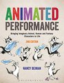 Animated Performance Bringing Imaginary Animal Human and Fantasy Characters to Life