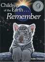 Children of the Earth Remember