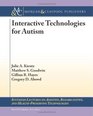 Interactive Technologies for Autism
