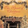 The Spirit of Christmas Traditional Recipes Crafts and Carols