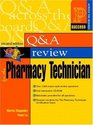 Prentice Hall Health's Question and Answer Review for the Pharmacy Technician Second Edition