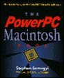 The Powerpc Macintosh The Inside Story on the New RiscBased Macintosh