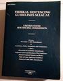 FEDERAL SENTENCING GUIDELINES MANUAL 2002 EDITION