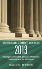 Supreme Court Watch 2013 An Annual Supplement