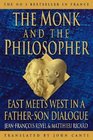 The Monk and the Philosopher East Meets West in a Father and Son Dialogue