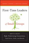 FirstTime Leaders of Small Groups How to Create High Performing Committees Task Forces Clubs and Boards