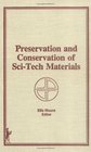 Preservation and Conservation of SciTech Materials