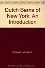Dutch Barns of New York An Introduction
