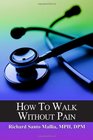 How To Walk Without Pain