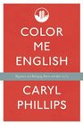 Color Me English: Thoughts About Migrations and Belonging Before and After 9/11