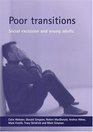 Poor Transitions Social Exclusions and Young Adults