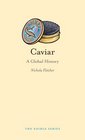Caviar A Global History