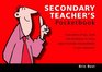 The Secondary Teacher's Pocketbook A Pocketful of Tips Tools and Techniques to Bring About Dramatic Improvements in Your Classroom