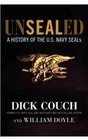 UnSEALed A History of the US Navy SEALs