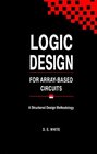 Logic Design for ArrayBased Circuits A Structured Design Methodology