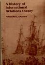 The History of International Relations Theory An Introduction