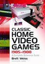 Classic Home Video Games, 1985-1988: A Complete Reference Guide