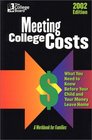 Meeting College Costs 2002 What You Need to Know Before Your Child and Your Money Leave Home
