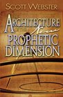 The Architecture of the New Prophetic Dimension