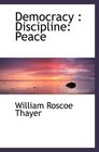 Democracy  Discipline Peace