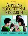 Applying Educational Research How to Read Do and Use Research to Solve Problems of Practice