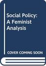 Social Policy A Feminist Analysis