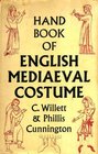 Handbook of English Mediaeval Costume