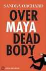 Over Maya Dead Body (Serena Jones, Bk 3)