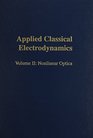 Applied Classical Electrodynamics Nonlinear Optics
